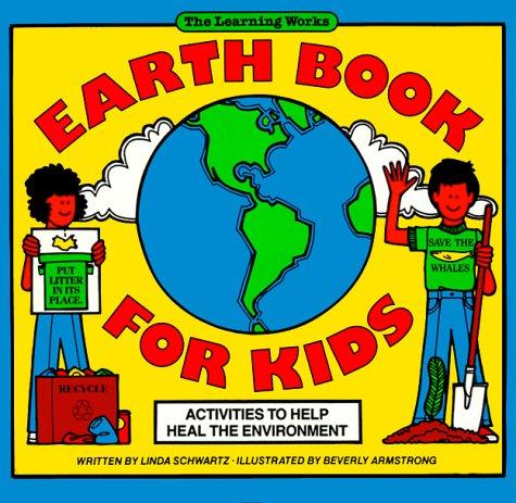 Earth Book for Kids: Activities to Help Heal the Environment