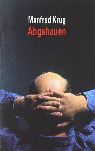 Abgehauen: Ein Mitschnitt und ein Tagebuch