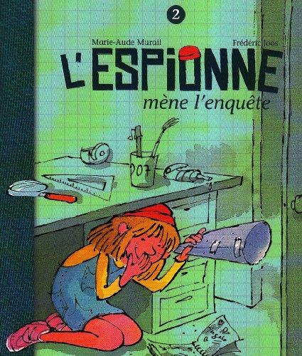 L'espionne. Vol. 2. L'espionne mène l'enquête