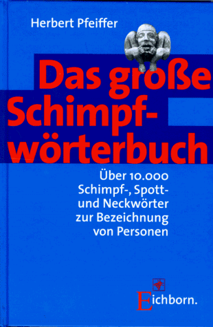 Das große Schimpfwörterbuch