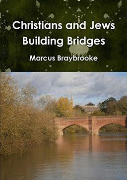 Christians and Jews Building Bridges