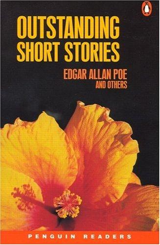 Outstanding Short Stories. Edgar Ellen Poe and Others. Level 5. (Lernmaterialien) (Penguin Readers: Level 5)