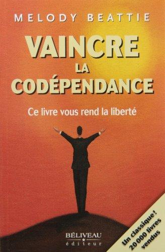 Vaincre la codépendance