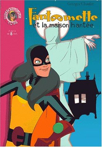 Fantômette et la maison hantée