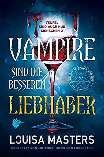 Vampire sind die besseren Liebhaber (Teufel sind auch nur Menschen - Band 2)