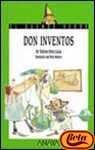 Don inventos / Don inventions (Cuentos, Mitos Y Libros-regalo)