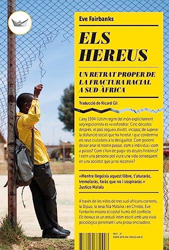 Els hereus: Un retrat proper de la fractura racial a Sud-àfrica (Astrolabi, Band 12)