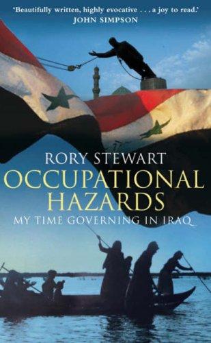 Occupational Hazards: Book 2: My Time Governing in Iraq