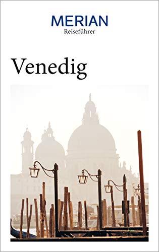 MERIAN Reiseführer Venedig: Mit Extra-Karte zum Herausnehmen