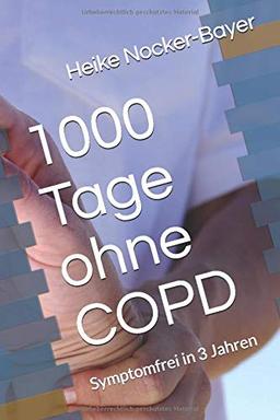 1000 Tage ohne COPD: Symptomfrei in 3 Jahren