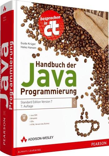 Handbuch der Java-Programmierung - inkl. DVD mit HTML-Version des Buches: Standard Edition 7 (Programmer's Choice)