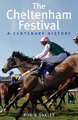 The Cheltenham Festival: A Centenary History