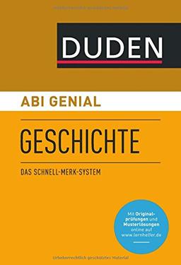 Abi genial Geschichte: Das Schnell-Merk-System (Duden SMS - Schnell-Merk-System)