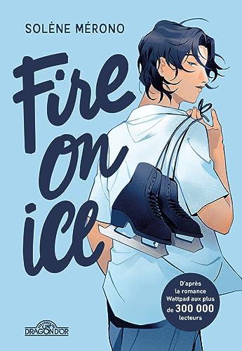 Fire on ice. Vol. 1