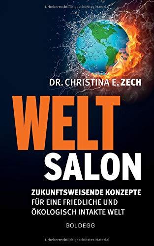 Weltsalon: Zukunftsweisende Konzepte für eine friedliche und ökologisch intakte Welt