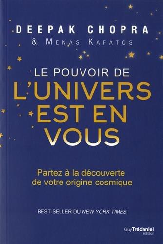 Le pouvoir de l'Univers est en vous : partez à la découverte de votre origine cosmique