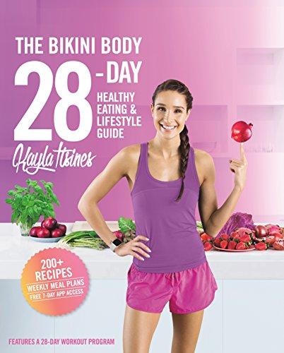 The Bikini Body Diet 28-Day Plan: All the Meals. All the Moves