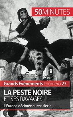 La Peste noire et ses ravages : L’Europe décimée au XIVe siècle