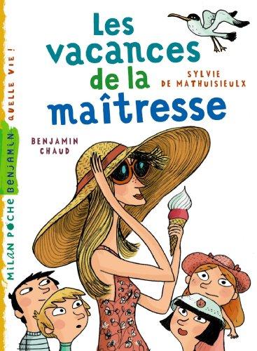 Les vacances de la maîtresse