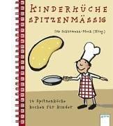 Kinderküche spitzenmässig. 24 Spitzenköche kochen für Kinder.