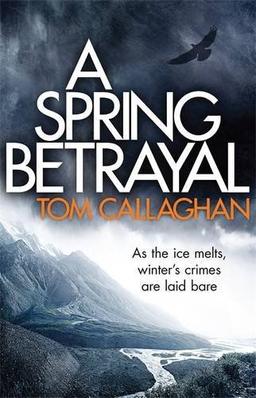 A Spring Betrayal (An Inspector Akyl Borubaev Thriller)