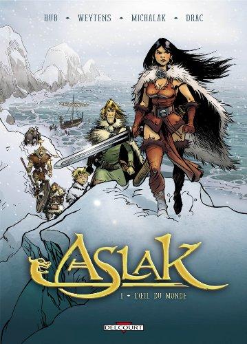 Aslak. Vol. 1. L'oeil du monde