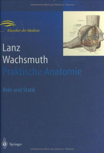 Bein und Statik: Ein Lehr- und Hilfsbuch der anatomischen Grundlagen ärztlichen Handelns