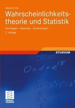 Wahrscheinlichkeitstheorie und Statistik: Grundlagen - Resultate - Anwendungen (German Edition)