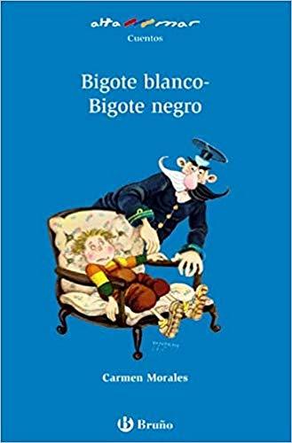 Bigote blanco-Bigote negro, Educación Primaria, 1 ciclo. Libro del alumno. (Castellano - A Partir De 6 Años - Altamar)