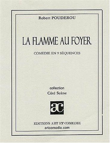 La flamme au foyer