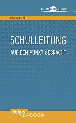 Schulleitung auf den Punkt gebracht (Auf den Punkt gebracht - Debus Pädagogik)