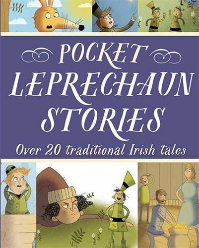 Pocket Leprechaun Stories: Over 20 traditional Irish tales