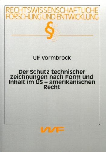 Der Schutz technischer Zeichnungen nach Form und Inhalt im US-amerikanischen Recht