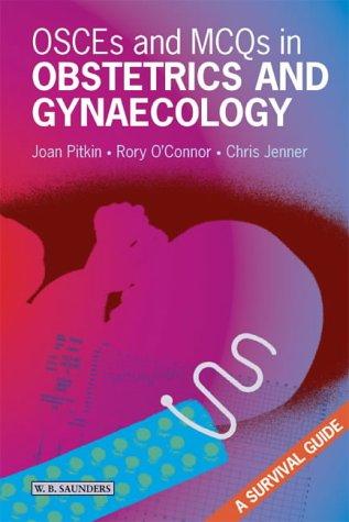 Osces and McQs in Obstetrics and Gynaecology: A Survival Guide (MRCOG Study Guides)