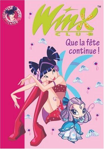 Winx Club. Vol. 12. Que la fête continue !