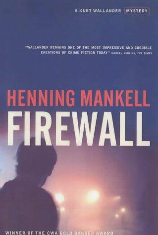 Firewall (Kurt Wallender Mystery S.)