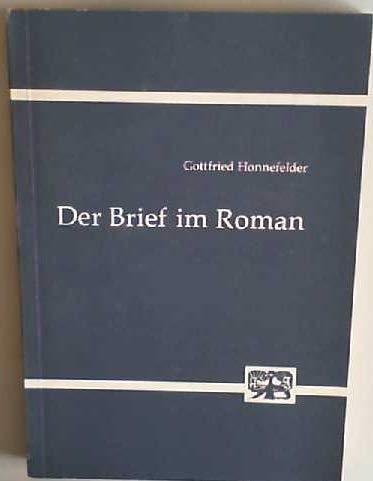 Der Brief im Roman. Untersuchungen zur erzähltechnischen Verwendung des Briefes im deutschen Roman