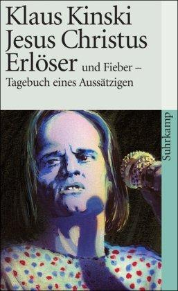 Jesus Christus Erlöser und Fieber - Tagebuch eines Aussätzigen (suhrkamp taschenbuch)