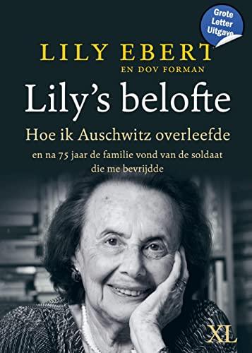 Lily's belofte: hoe ik Auschwitz overleefde en na 75 jaar de familie vond van de soldaat die me bevrijdde