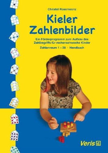 Kieler Zahlenbilder. Ein Förderprogramm zum Aufbau des Zahlbegriffs für rechenschwache Kinder: Kieler Zahlenbilder. Zahlenraum 1-20. Handbuch