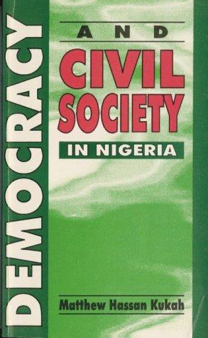 Democracy and Civil Society in Nig (Codesria Book Series)