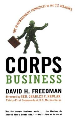 Corps Business: The 30 Management Principles of the U.S. Marines