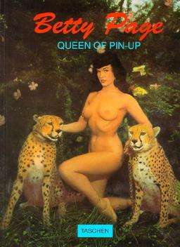 Betty Page. Queen of Pin- Up. In englischer, französischer und deutscher Sprache (Photobook)