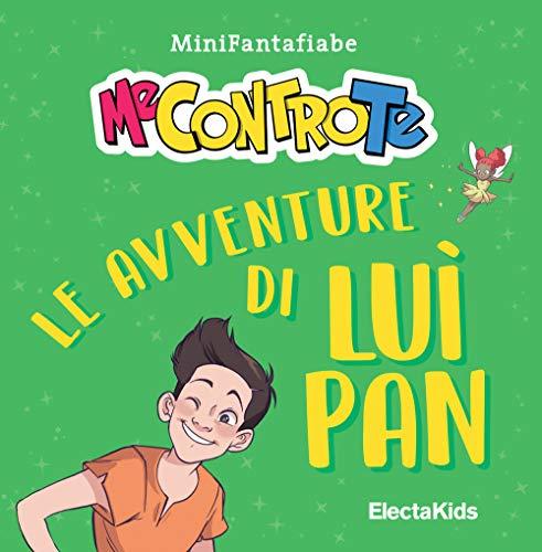 Le Avventure Di Luì Pan. Minifantafiabe. Ediz. a Colori