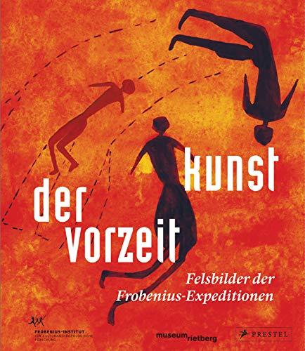 Kunst der Vorzeit: Felsbilder der Frobenius-Expeditionen