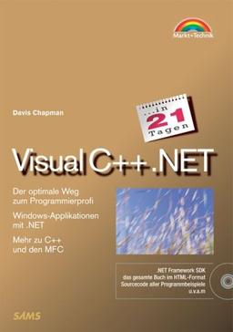 Visual C++.NET in 21 Tagen . Der optimale Weg zum Programmierprofi