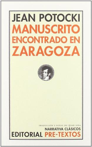 Manuscrito encontrado en Zaragoza (Narrativa Clásicos, Band 14)