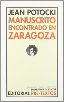 Manuscrito encontrado en Zaragoza (Narrativa Clásicos, Band 14)