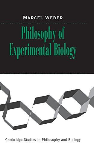 Philosophy of Experimental Biology (Cambridge Studies in Philosophy and Biology)