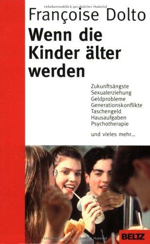 Wenn die Kinder älter werden (Beltz Taschenbuch / Ratgeber)